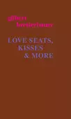 LOVE SEATS, KISSES & MORE