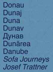 Donau / Dunaj / Duna / Dunav / Дунав / Dunărea